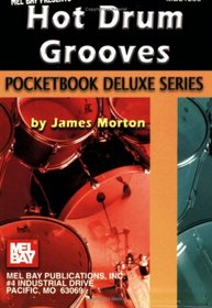 Mel Bay Hot Drum Grooves, Pocketbook Deluxe Series (Pocketbook Deluxe)