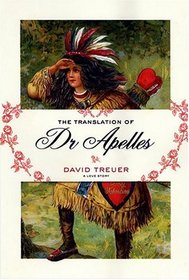 The Translation of Dr Apelles: A Love Story