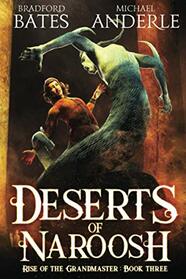 Deserts Of Naroosh (Rise Of The Grandmaster)