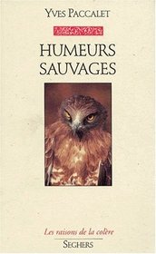 Humeurs sauvages (Les raisons de la colere) (French Edition)
