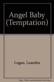 Angel Baby (Large Print) (Temptation, No 564)