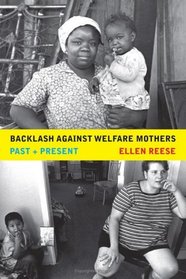 Backlash against Welfare Mothers : Past and Present