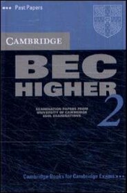Cambridge BEC Higher 2 Cassette: Examination papers from University of Cambridge ESOL Examinations (BEC Practice Tests)