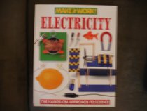 Make It Work! Electricity - Hands On Approach to Science