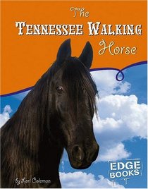 The Tennessee Walking Horse (Edge Books)