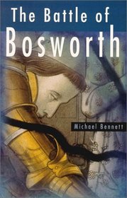 The Battle of Bosworth
