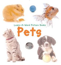 Learn-A-Word Picture Book: Pets (Learn-a-Word Book)