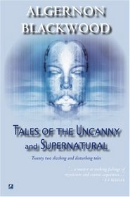 Tales Of The Uncanny And Supernatural