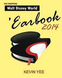 Unofficial Walt Disney World 'Earbook 2014