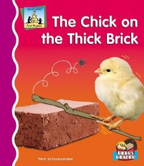 The Chick on the Thick Brick (First Rhymes)