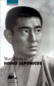 Homo Japonicus (Reportages) (French Edition)