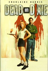 Dead in Dixie (Sookie Stackhouse, Bks 1-3)