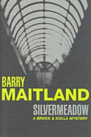 Silvermeadow: A Brock & Kolla Mystery