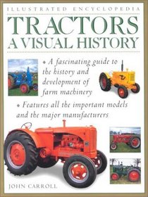 Tractors: A Visual History (Illustrated Encyclopedia)