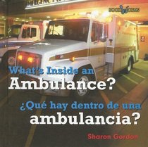 What's Inside an Ambulance?/ Que Hay Dentro De Una Ambulancia? (Bookworms) (Spanish Edition)