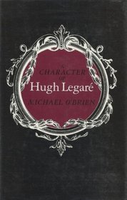 A Character of Hugh Legare