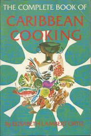 Complete Book of Caribbean Cooking