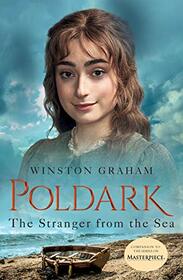 The Stranger from the Sea: A Novel of Cornwall, 1810-1811 (Poldark, 8)