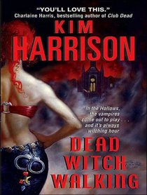 Dead Witch Walking (The Hollows, Bk 1) (Unabridged Audio CD)