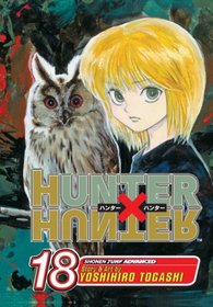 Hunter x Hunter Vol. 18 (Hunter X Hunter (Graphic Novels))