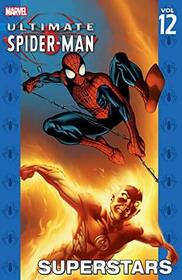 Ultimate Spider-Man, Vol 12: Superstars