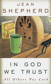 In God We Trust: All Others Pay Cash (Beeler Large Print Series)