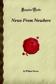 News From Nowhere (Forgotten Books)