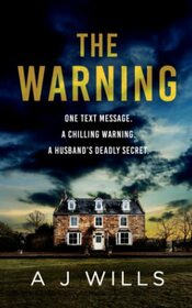 The Warning: A psychological thriller