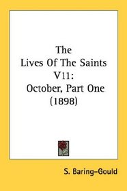 The Lives Of The Saints V11: October, Part One (1898)