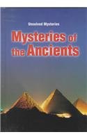 Mysteries of the Ancients (Unsolved Mysteries)