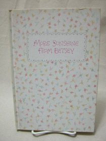 More sunshine from Betsey (Hallmark crown editions)