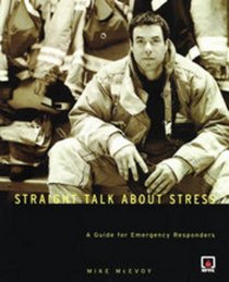 Straight Talk About Stress: A Guide for Emergency Responders
