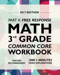 Argo Brothers Math Workbook, Grade 3: Common Core Free Response (3rd Grade) 2017 Edition