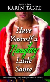 Have Yourself a Naughty Little Santa (Hot Cops, Bk 4)