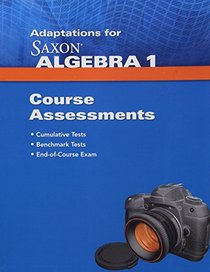 Saxon Algebra 1: Assessments Adaptation