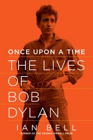 Once Upon a Time: The Lives of Bob Dylan