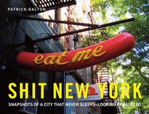 Shit New York: Snapshots of the City that Never Sleeps-Caught Napping