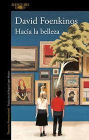 Hacia la belleza / Towards Beauty (Spanish Edition)