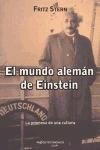 El mundo aleman de Einstein / Einstein's German World: La Promesa De Una Cultura (Spanish Edition)