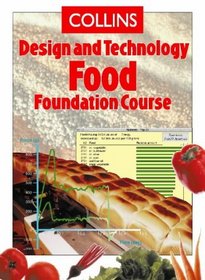 Collins Design and Technology Food Foundation Course (Collins Design  Technology)