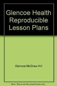 Glencoe Health Reproducible Lesson Plans