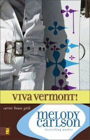 Viva Vermont! (Carter House Girls, Bk 4)