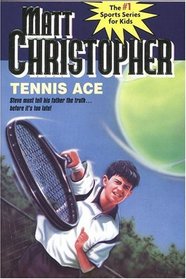 Tennis Ace : Steve must tell his father the truth... before it's too late!