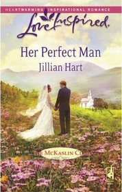 Her Perfect Man (McKaslin Clan: Series 3, Book 7) (Love Inspired, No 455)