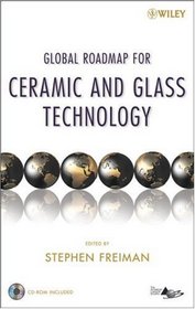 Global Roadmap for Ceramic and Glass Technology with CD-ROM