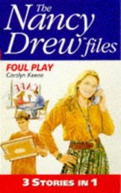 Foul Play: The Nancy Drew Files Collection - 