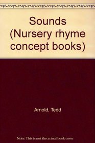 Sounds (Nursery rhyme concept books)