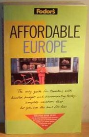 Affordable Europe: How to See the Best for Less (Fodor's Afforable)