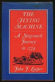 The flying machine: A stagecoach journey in 1774