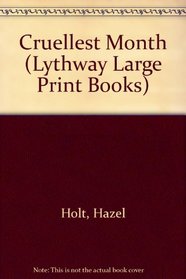 The Cruellest Month (Lythway Large Print Series)
